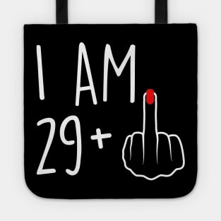 I Am 29 Plus 1 Middle Finger For A 30th Birthday For Women Tote