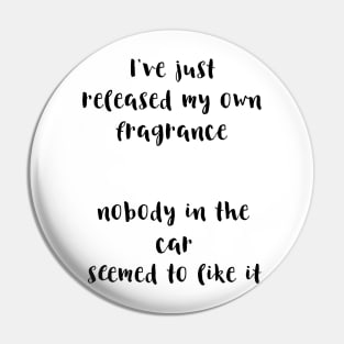 I've just released my own fragrance Pin