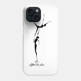 Dance " Lifted in Love " Phone Case