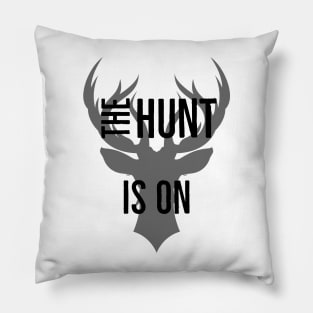 The Hunt is On Pillow