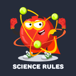 Superhero atom character SCIENCE rules T-Shirt