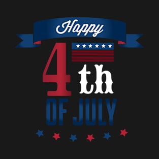 HAPPY 4TH OF JULY T-Shirt