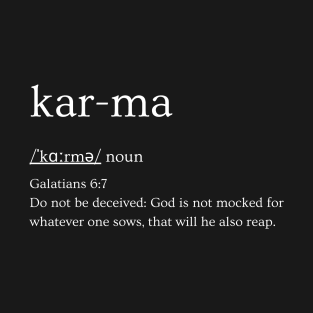 Biblical definition for Karma T-Shirt