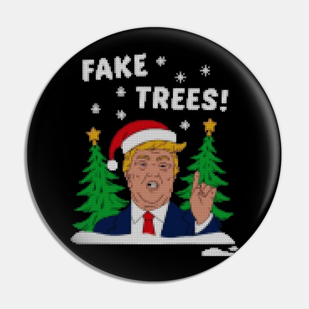 fake trees ! trump ugly sweater Pin by crackdesign