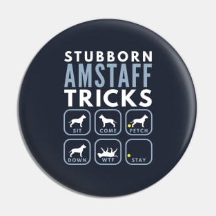 Stubborn American Staffordshire Tricks - Dog Training Pin