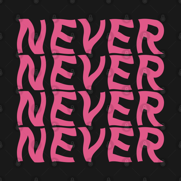 NEVER by Soozy 
