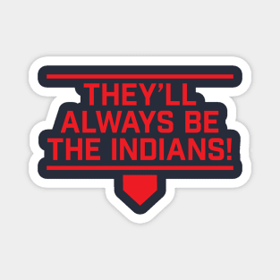 Cleveland Indians FOREVER!!! Magnet