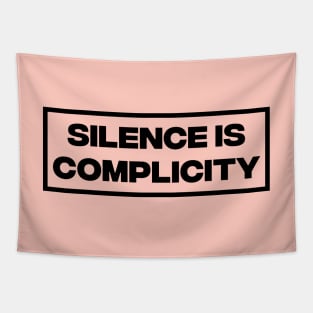 Silence Is Complicity Tapestry