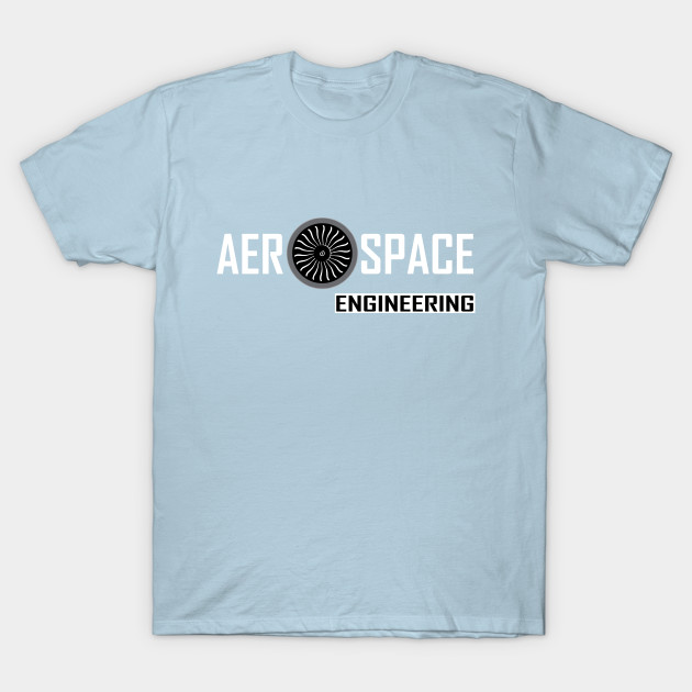 Discover aerospace engineering with turbine image - Aerospace Engineering - T-Shirt