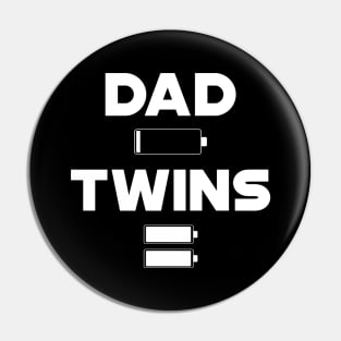 Twin Dad - Dad Low Battery Twin Full Battery Pin