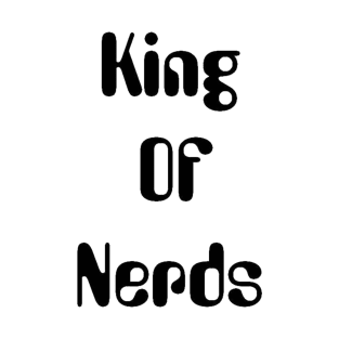 King of Nerds T-Shirt