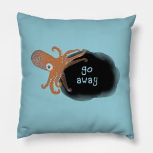 Inking Squid Says Go Away Pillow