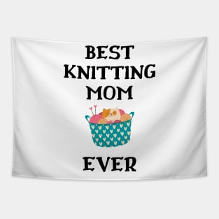 Best Knitting Mom Ever Tapestry