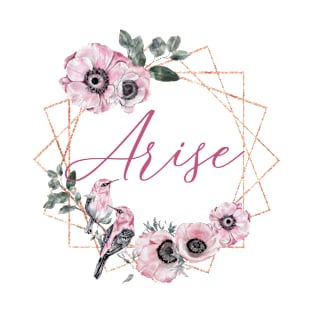 Arise Rose Gold Watercolor Flower Frame T-Shirt