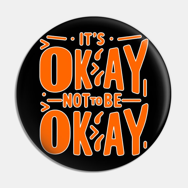 It's Okay not to be Okay Pin by Mad&Happy