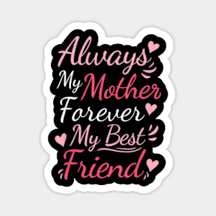 Forever My Best Friend Mom Boy Girl Kids Cute Mothers Day Magnet