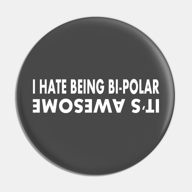 BI-POLAR IT'S AWESOME Pin by benhonda2