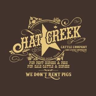 Hat Creek Cattle Company from Lonesome Dove 1989 T-Shirt