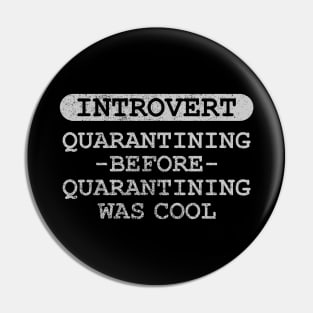 Introvert Quarantining Pin