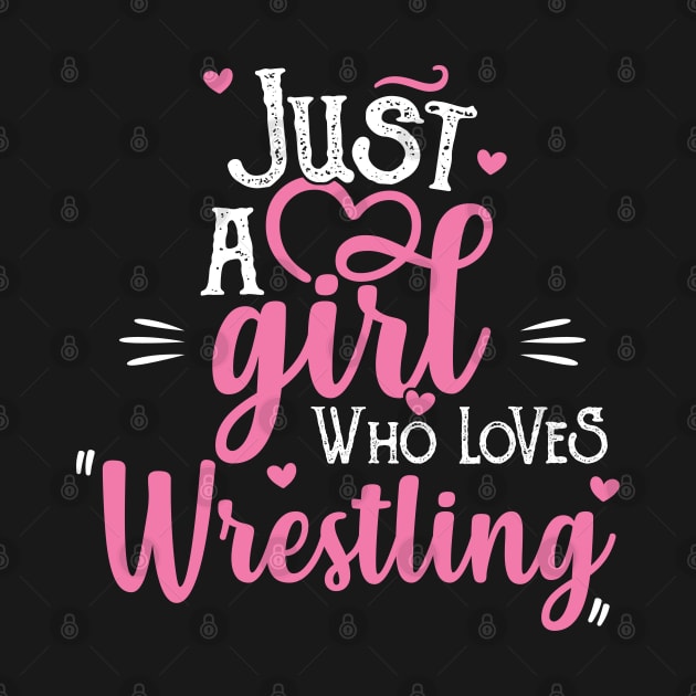 Just A Girl Who Loves Wrestling Gift graphic by theodoros20