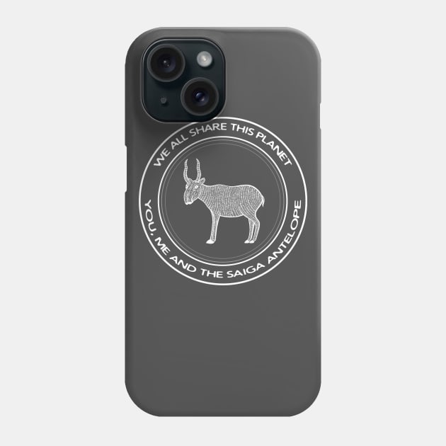 We All Share This Planet - You, Me and the Saiga Antelope - animal design Phone Case by Green Paladin