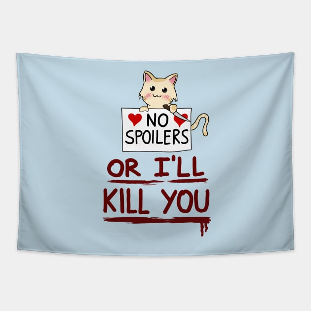 No spoilers... or I'll kill you Tapestry by Andropov