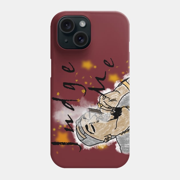 Judge Me Phone Case by djmrice