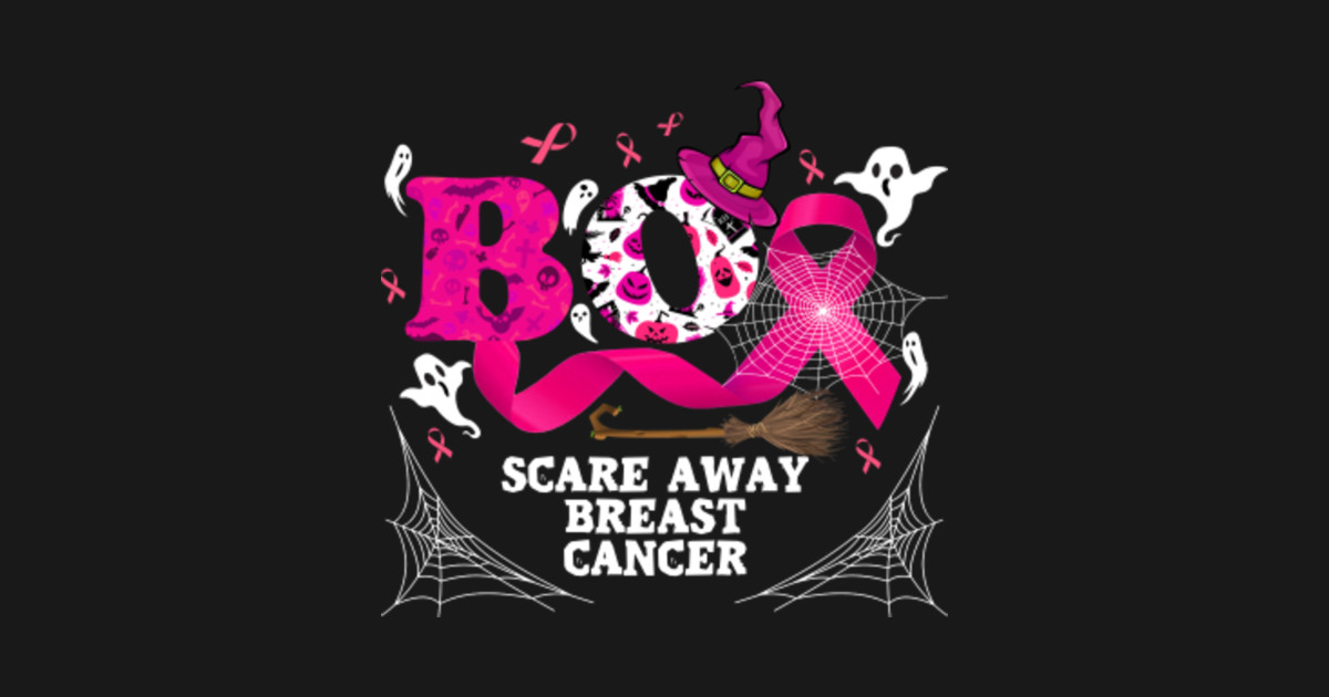 BOO CANCER AWARENESS SCARE AWAY BREAST CANCER - Boo Cancer Awareness