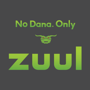 Zuulu T-Shirt