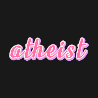 Atheist T-Shirt