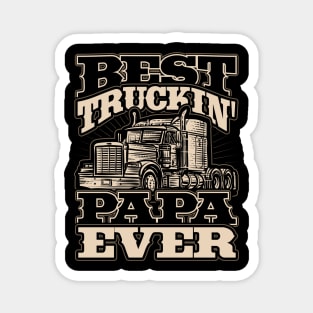 Best Truckin Papa Ever Trucker Driver Magnet