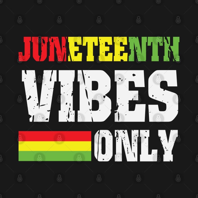 Juneteenth Vibes Only, Black History, Freedom by UrbanLifeApparel