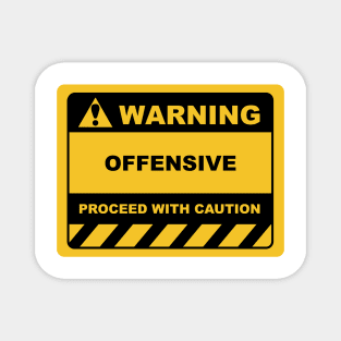 Funny Human Warning Label / Sign OFFENSIVE Sayings Sarcasm Humor Quotes Magnet
