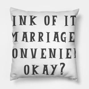 Marriage of Inconvenience Pillow