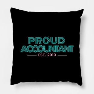 Proud Accountant est 2010 Pillow