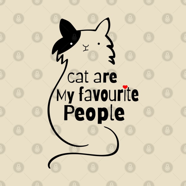 Cat Are My Favourite People by TheMegaStore
