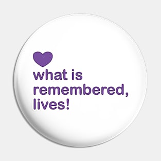 what is remembered, lives! — who is remembered, lives! Pin