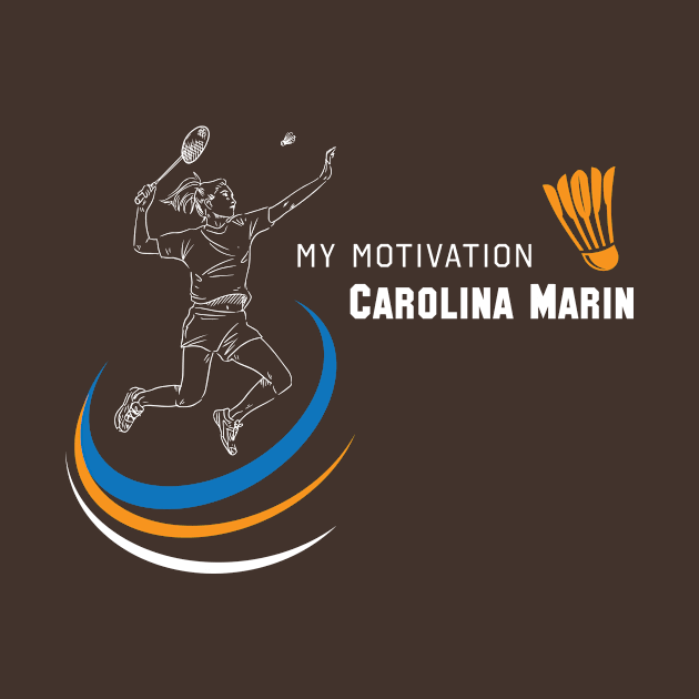 My Motivation - Carolina Marin by SWW