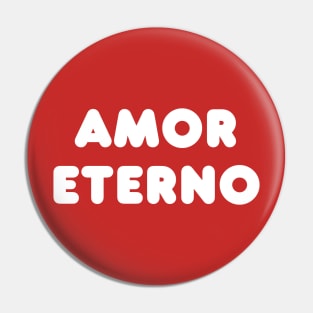 Amor Eterno Pin