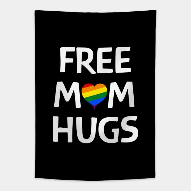 Free Mom Hugs LGBT Parent Pride Rainbow Tapestry by SpaceManSpaceLand