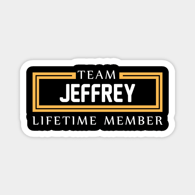 TEAM JEFFREY LIFETIME MEMBER ,JEFFREY NAME Magnet by cristikosirez