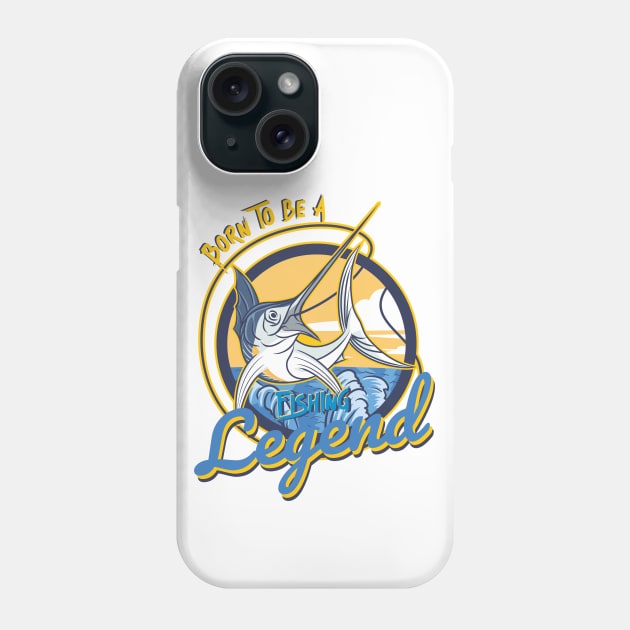 Born to be a fishing legend Phone Case by DOGGHEAD