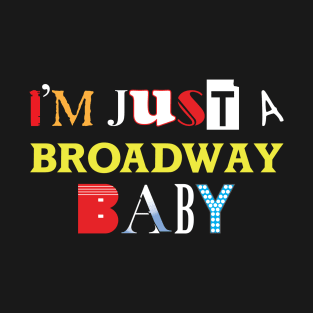 Broadway Baby T-Shirt