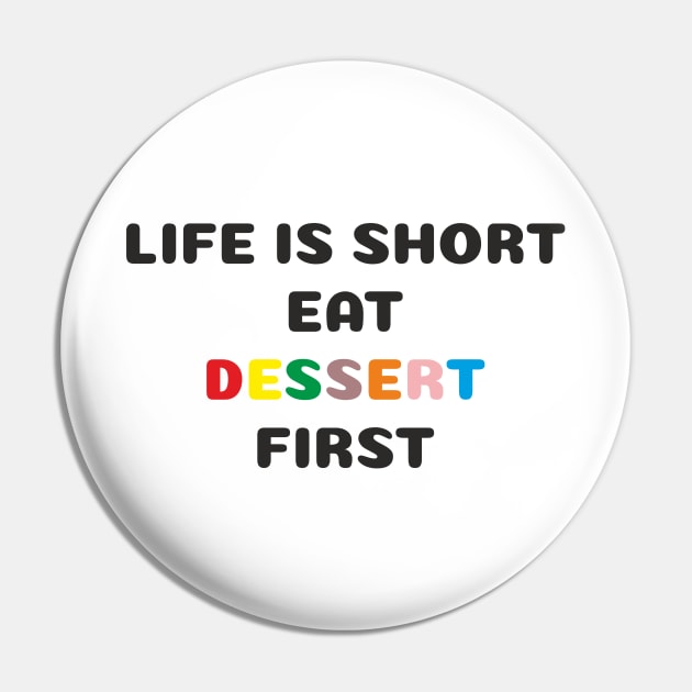 Dessert first Pin by aceofspace