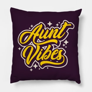 "Aunt Vibes" Aunt Gift Pillow