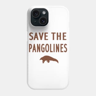 Save the pangolins saying pangolin nature Phone Case