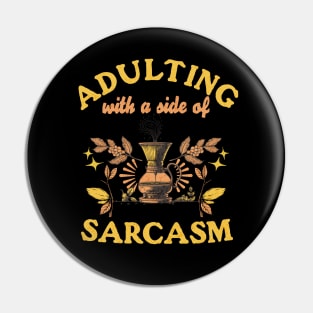 Adulting with a Side of Sarcasm, Retro, Vintage, Funny Adulting, Sarcasm, Birthday, Christmas, Gifts, 2023, 2024 Pin