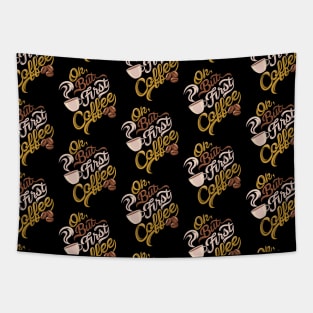 Ok but first coffee funny design pattern Tapestry