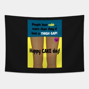 Thigh gap birthday greeting Tapestry