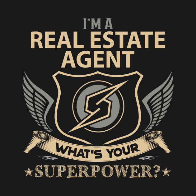 Disover Real Estate Agent T Shirt - Superpower Gift Item Tee - Real Estate Agent - T-Shirt